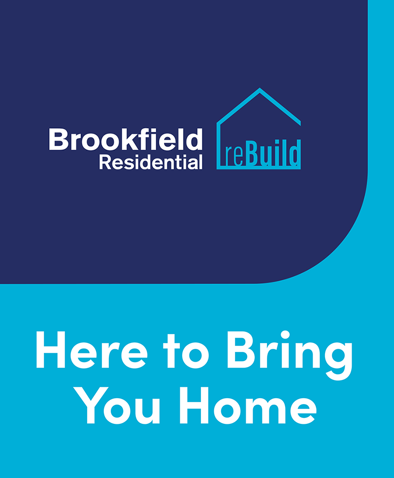 Brookfield Residential - Here to Bring You Home