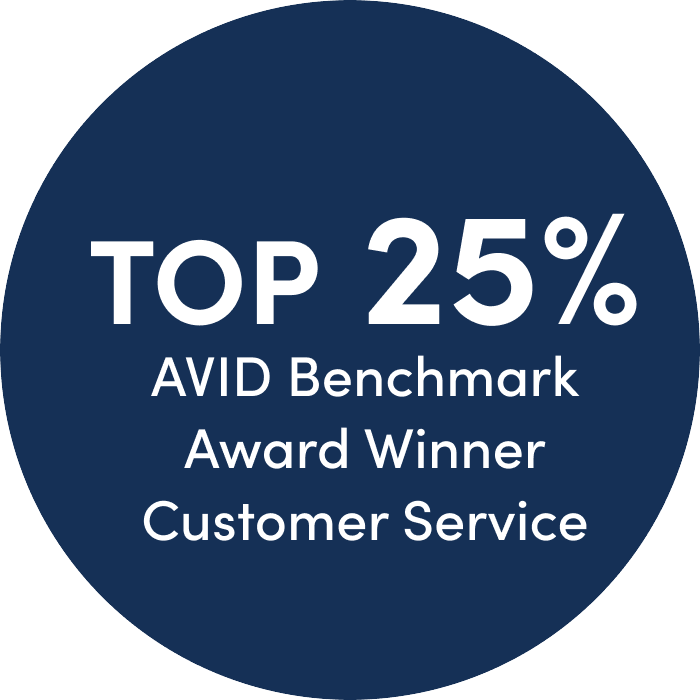 TOP 25% AVID Benchmark Award Winner Customer Service